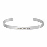 "THIS TOO SHALL PASS" CUFF - Customcuff