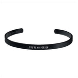"YOU'RE MY PERSON" CUFF - Customcuff