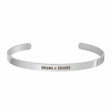 "DREAMS OVER EXCUSES" CUFF