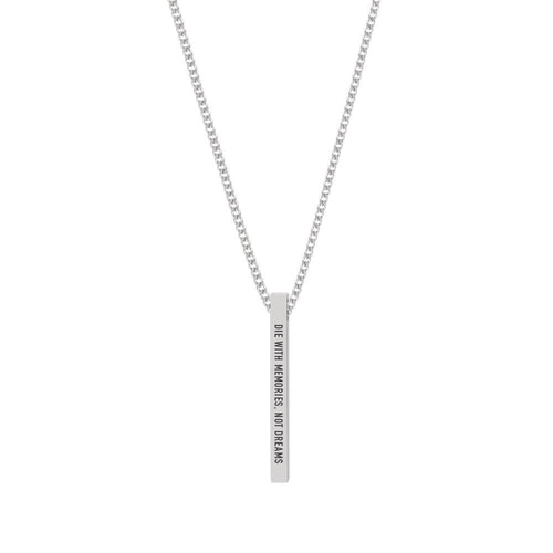 "DIE WITH MEMORIES, NOT DREAMS" NECKLACE - Customcuff