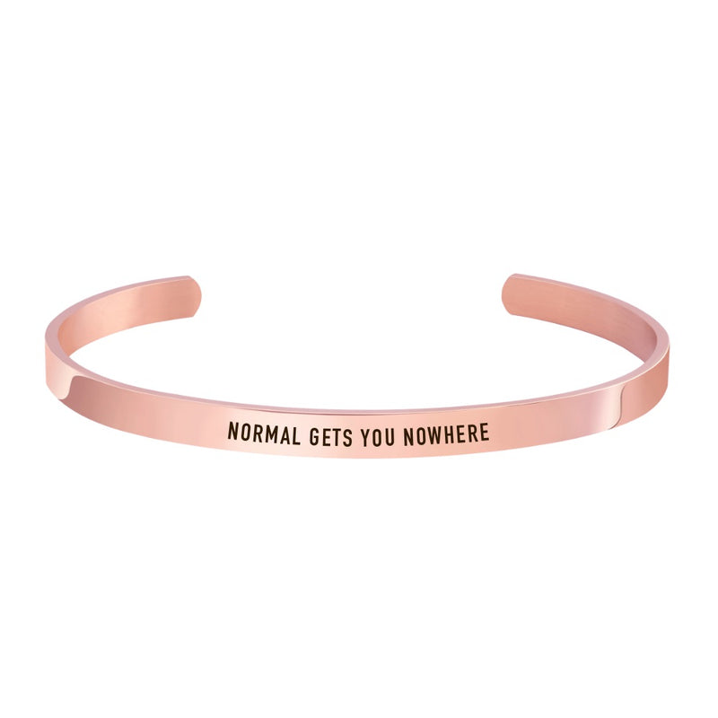 "NORMAL GETS YOU NOWHERE" CUFF