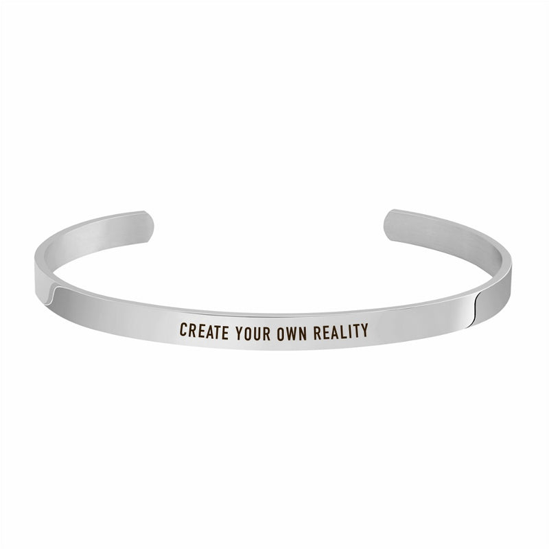 "CREATE YOUR OWN REALITY" CUFF