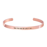 "TAKE THE RISK OR LOSE IT ALL" CUFF