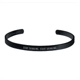 "STOP THINKING, START DRINKING" CUFF - Customcuff