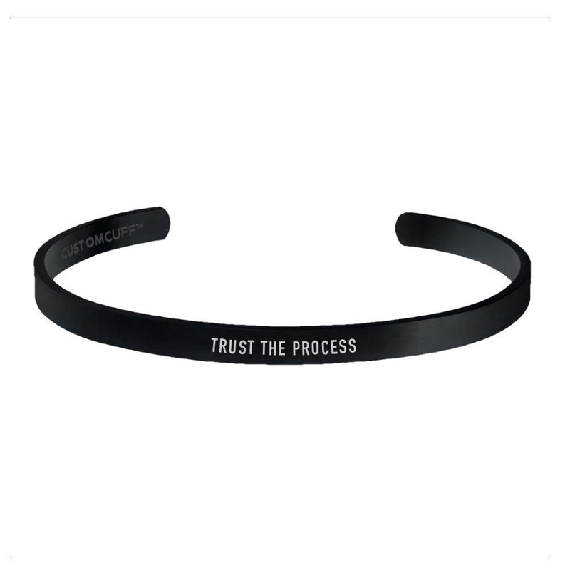"TRUST THE PROCESS" CUFF - Customcuff